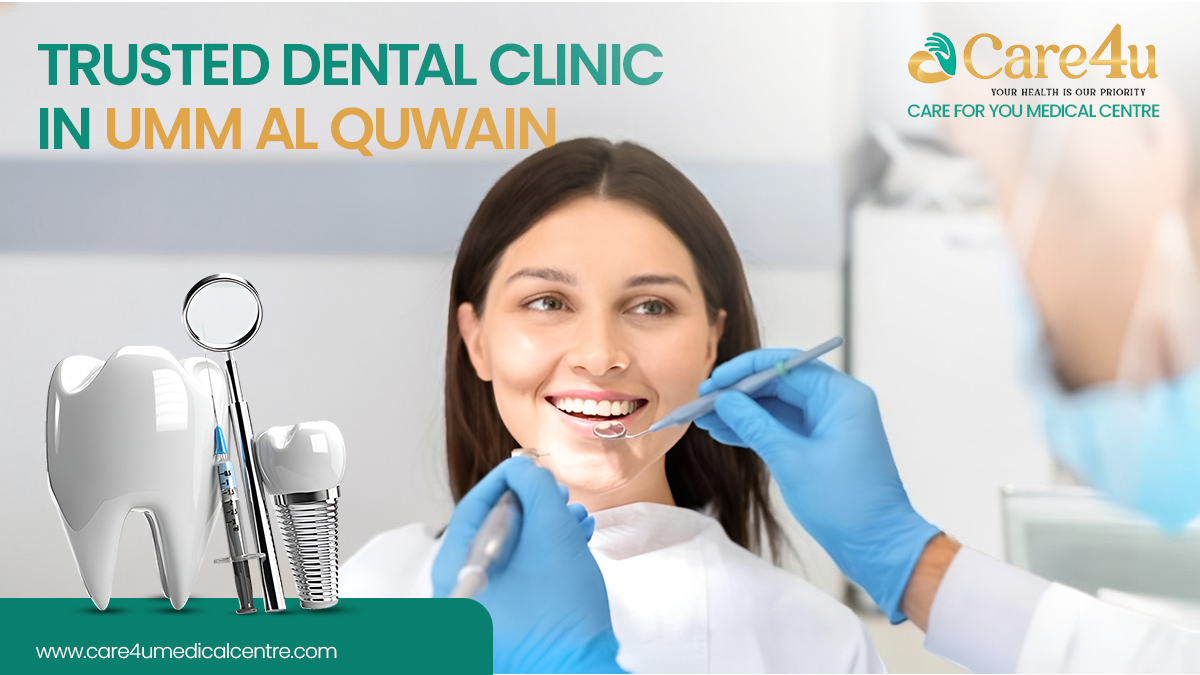 Trusted Dental Clinic in Umm Al Quwain
